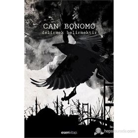 Delirmek Belirmektir - Can Bonomo