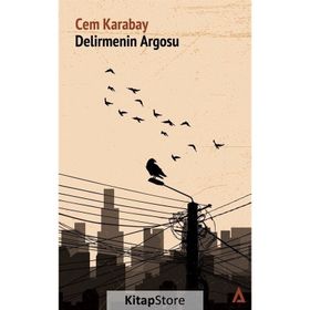 Delirmenin Argosu - Cem Karabay