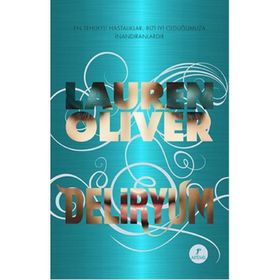 Deliryum - Lauren Oliver