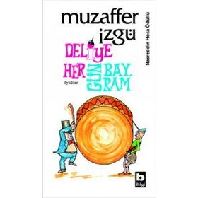 Deliye Hergün Bayram - Muzaffer İzgü