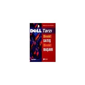 Dell Tarzı Direkt Satış Direkt Başarı - Rebecca Saunders