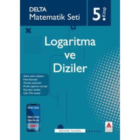 Delta Kültür Yayınevi Matematik Seti 5.Kitap Logaritma Ve Diziler