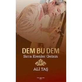 Dem Bu Dem-Sırra Erenler Gelsin - Ali Taş