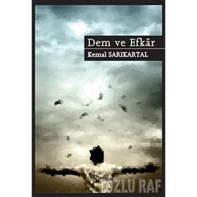 DEM VE EFKAR - KEMAL SARIKARTAL