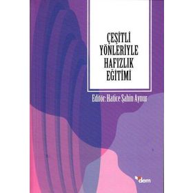 Dem Yayınları Çeşitli Yönleriyle Hafızlık Eğitimi