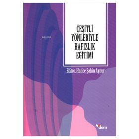 Dem Yayınları Çeşitli Yönleriyle Hafızlık Eğitimi