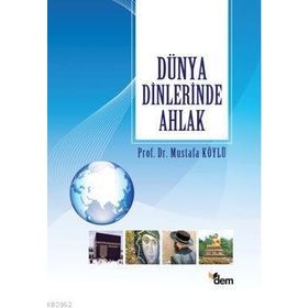 Dem Yayınları Dünya Dinlerinde Ahlak
