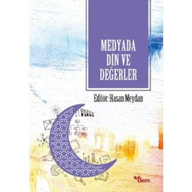 Dem Yayınları Medyada Din ve Değerler