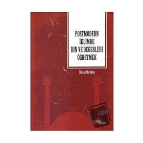 Dem Yayınları Postmodern İklimde Din ve Değerleri Öğretmek