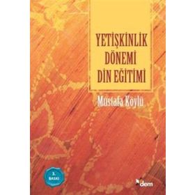 Dem Yayınları Yetişkinlik Dönemi Din Eğitimi