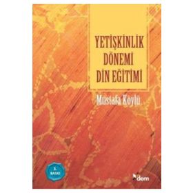 Dem Yayınları Yetişkinlik Dönemi Din Eğitimi