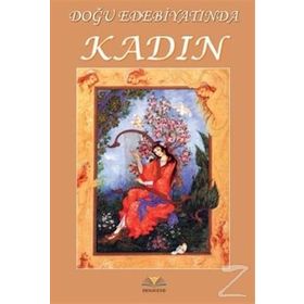 Demavend Yayınları Doğu Edebiyatında Kadın - Kolektif 365315