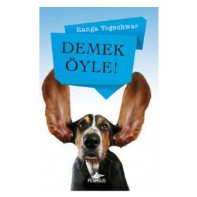 Demek Öyle - Ranga Yogeshwar