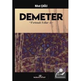 Demeter Fırtınalı Yıllar 1 Nihat Çağlı