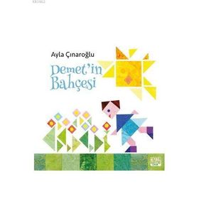 DEMET'IN BAHÇESİ - AYLA ÇINAROĞLU