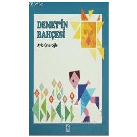DEMET'IN BAHÇESİ - AYLA ÇINAROĞLU
