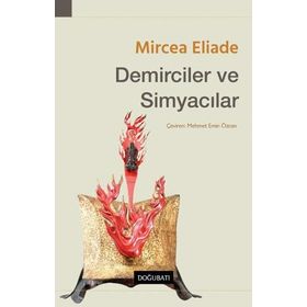 Demiciler ve Simyacılar - Mircae Eliade