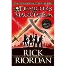 Demigods And Magicians - Rick Riordan