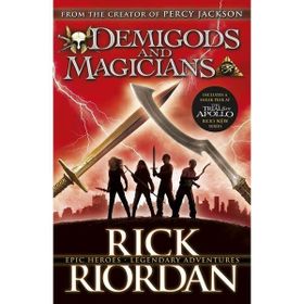 Demigods And Magicians - Rick Riordan