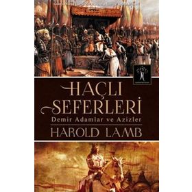 Demir Adamlar ve Azizler - Harold Lamb