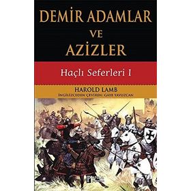 Demir Adamlar ve Azizler - Harold Lamb