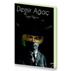 Demir Ağaç - Turgut Ülgezer