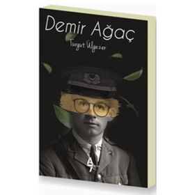 Demir Ağaç - Turgut Ülgezer