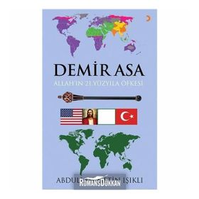 Demir Asa Allah’ın 21.Yüzyıla Öfkesi - Abdullah Metin Işıklı
