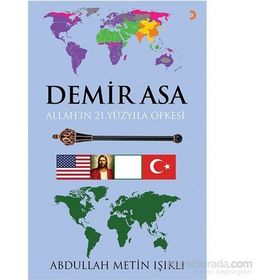 Demir Asa Allah’ın 21.Yüzyıla Öfkesi - Abdullah Metin Işıklı