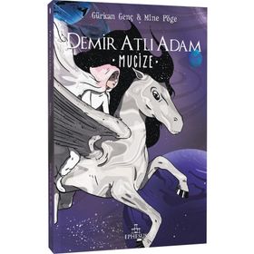 Demir Atlı Adam - 2 Mucize - Gürkan Genç - Mine Pöge