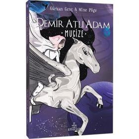 Demir Atlı Adam - 2 Mucize - Gürkan Genç - Mine Pöge