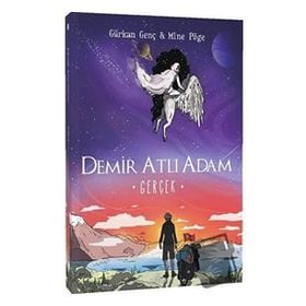 Demir Atlı Adam - 4 Gerçek - Gürkan Genç - Mine Pöge