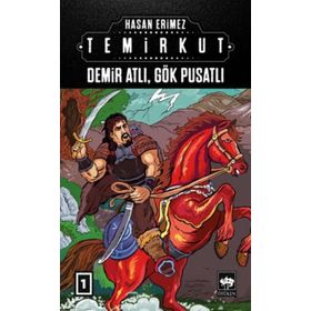 Demir Atlı Gök Pusatlı - Temirkut 1 - Hasan Erimez