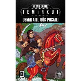 Demir Atlı Gök Pusatlı - Temirkut 1 - Hasan Erimez