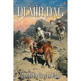 Demir Dağ - Mustafa Bayraktar - Cinius Yayınları