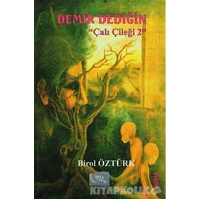 Demir Dediğin - Çalı Çileği 2 - Birol Öztürk