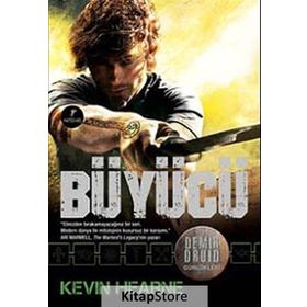 DEMIR DRUID GÜNLÜKLERI 2 - BÜYÜCÜ - KEVIN HEARNE