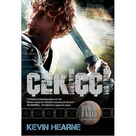 DEMIR DRUID GÜNLÜKLERI 3 - ÇEKIÇÇI - KEVIN HEARNE