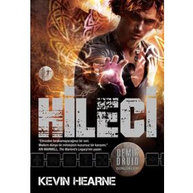 Demir Druid Günlükleri Hileci - Kevin Hearne