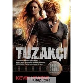 Demir Druid Günlükleri Tuzakçı - Kevin Hearne