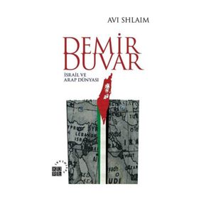 Demir Duvar - İsrail ve Arap Dünyası - Avi Shlaim