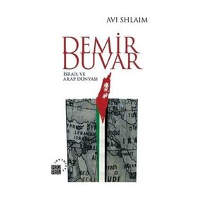 Demir Duvar - İsrail ve Arap Dünyası - Avi Shlaim