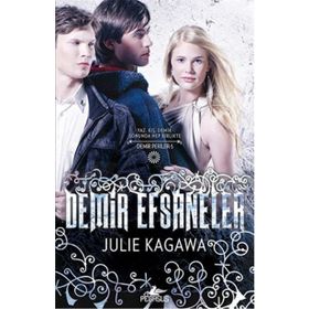 Demir Efsaneler - Julie Kagawa