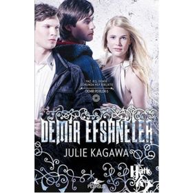 Demir Efsaneler - Julie Kagawa