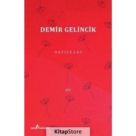 Demir Gelincik - Hatice Çay