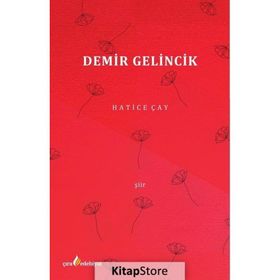 Demir Gelincik - Hatice Çay