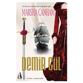 DEMIR GÜL ÖLÜM KALIM SAVAŞI GIBI BIR AŞK - MARSHA CANHAM