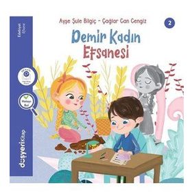 Demir Kadın Efsanesi - Düşyeri Yayınları