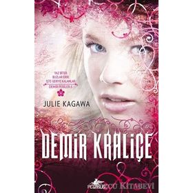 Demir Kraliçe - Julie Kagawa