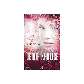 Demir Kraliçe - Julie Kagawa
